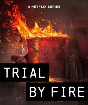 مسلسل Trial By Fire