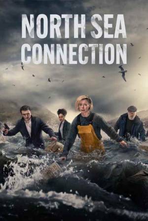 مسلسل North Sea Connection 2022 مترجم