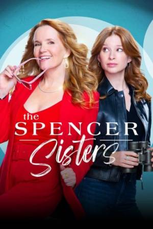 مسلسل The Spencer Sisters 2023 مترجم