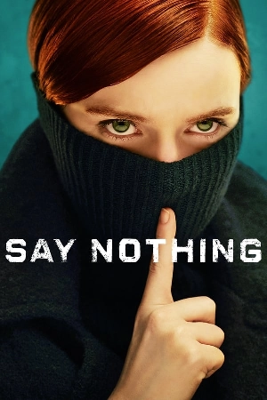 مسلسل Say Nothing 2024 مترجم