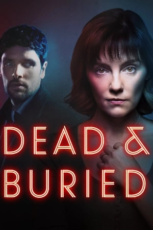 مسلسل Dead and Buried 2024 مترجم