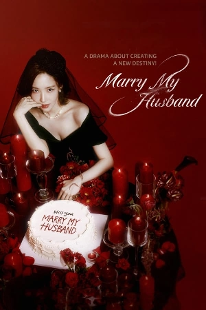 مسلسل Marry My Husband 2024 مترجم