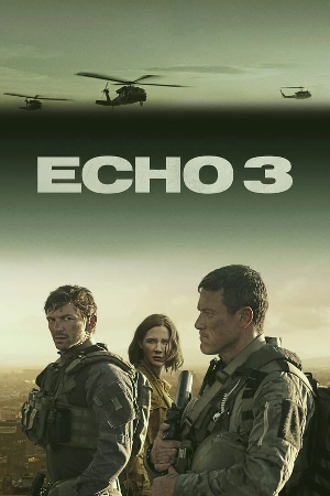 مسلسل Echo 3 2022 مترجم