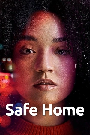 مسلسل Safe Home 2023 مترجم