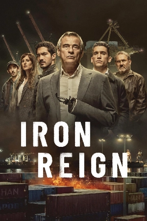 مسلسل Iron Reign 2024 مترجم