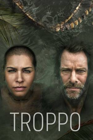 مسلسل Troppo 2022 مترجم